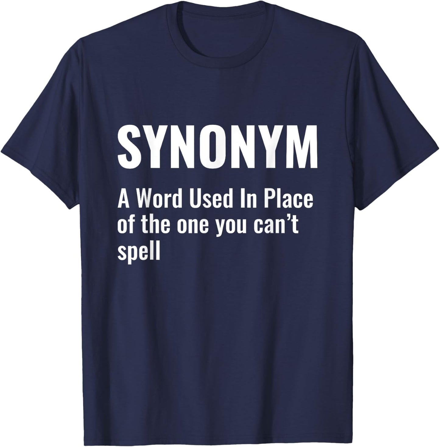 Funny Synonym Definition Grammar Teacher English Teacher T-Shirt - T-Shirt | Navy