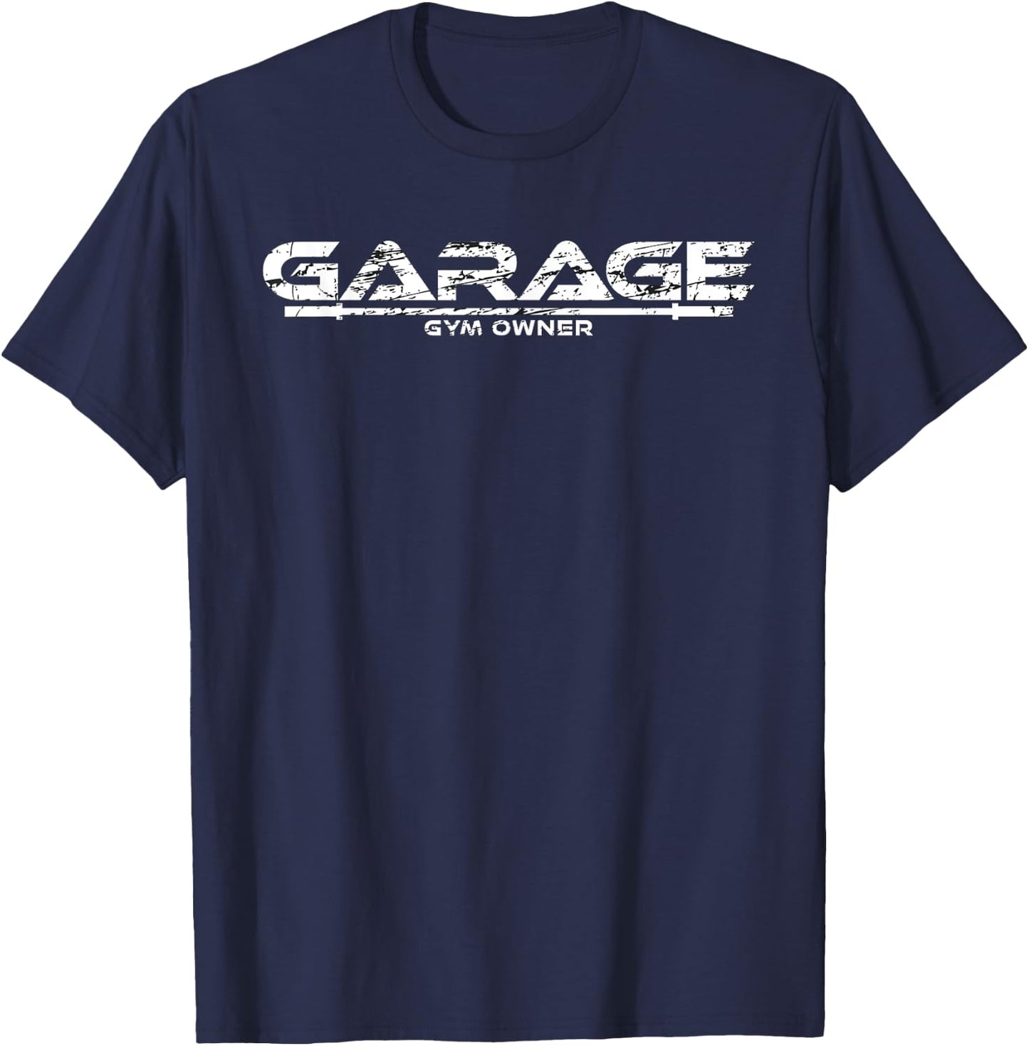 Garage Gym Owner T-Shirt - T-Shirt | Navy