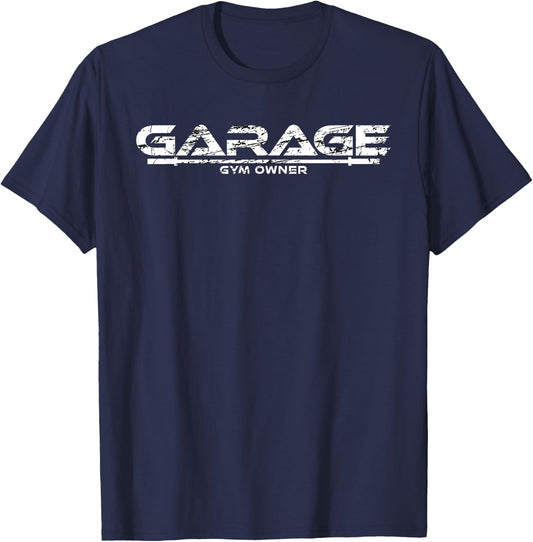 Garage Gym Owner T-Shirt - T-Shirt | Navy