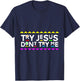 Try Jesus Don't Try Me Retro 90's Style T-Shirt - T-Shirt | Navy