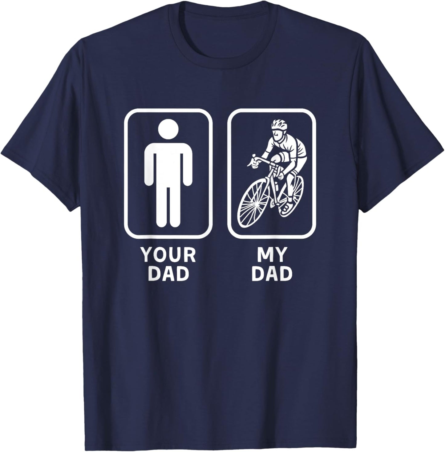 Your Dad, My Dad is Cooler - Cycling Biking Dad T-Shirt - T-Shirt | Navy