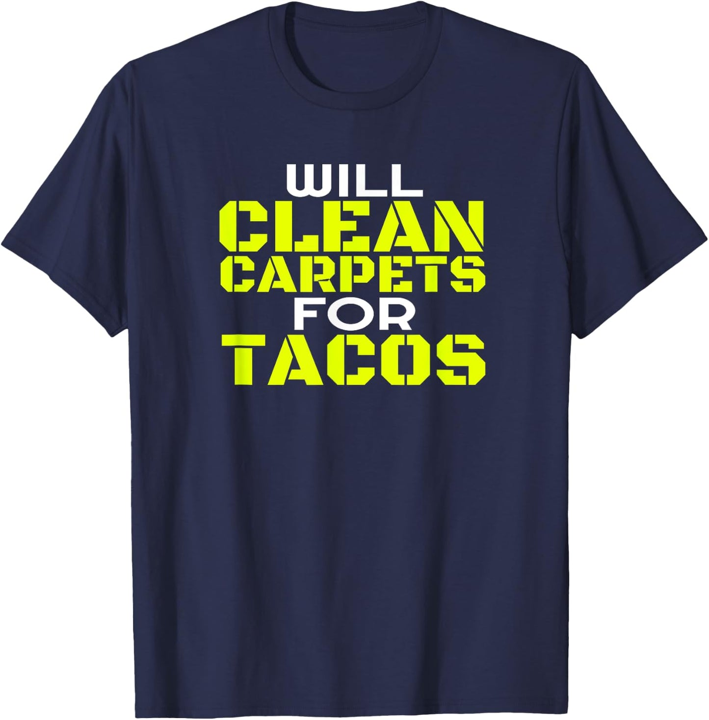 Funny Carpet Cleaning Job Dad Taco Tacos Carpet Cleaner T-Shirt - T-Shirt | Navy