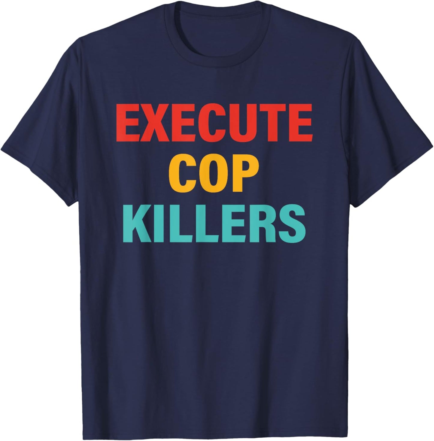 Execute Cop Killers Retro Vintage T-Shirt - T-Shirt | Navy