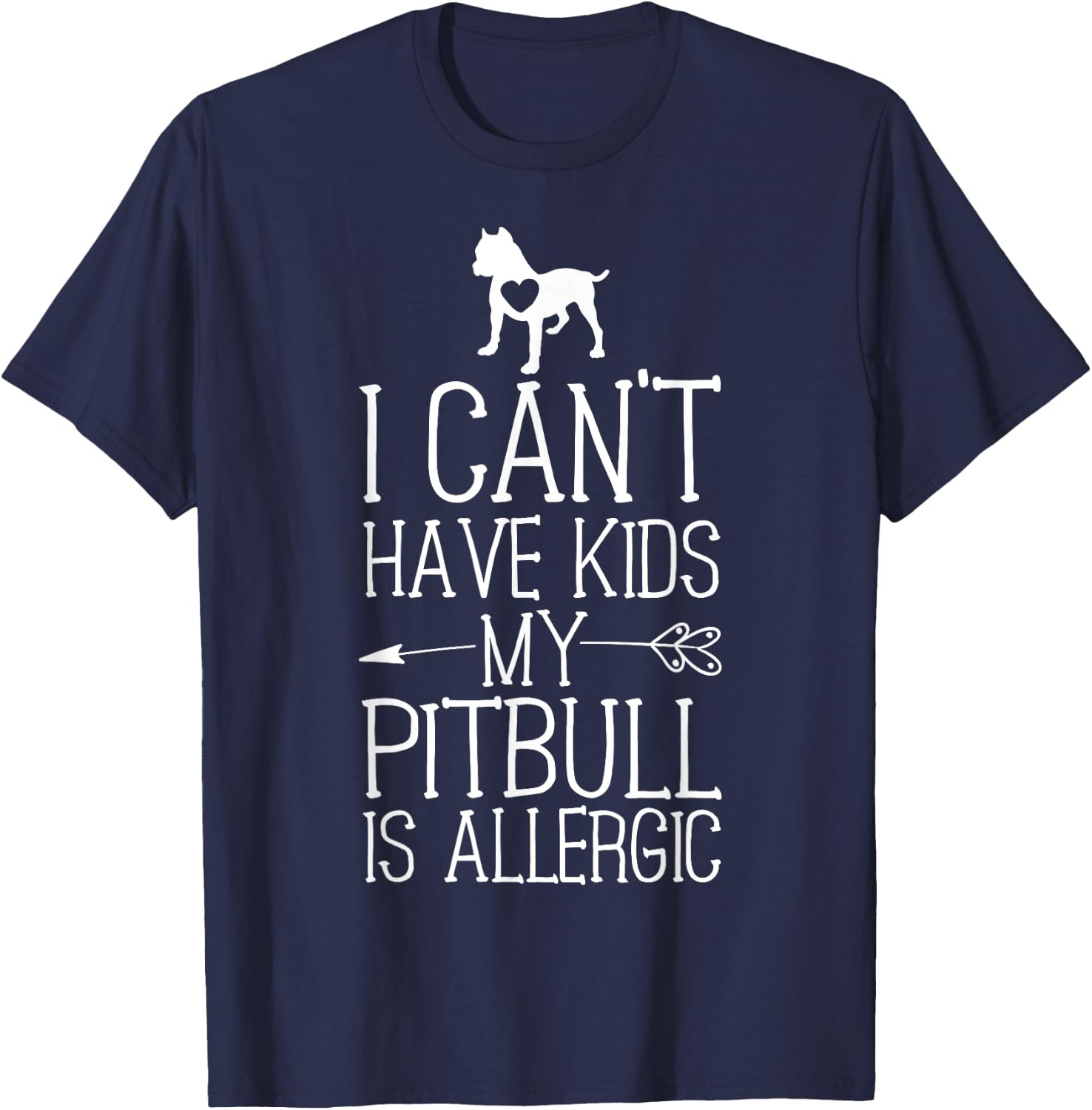 Pitbull Mama Gift Funny Dog Mom Shirts Can't Have Kids T-Shirt - T-Shirt | Navy