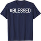 Blessed God Jesus Christ Faith Religious Christian Gift T-Shirt - T-Shirt | Navy