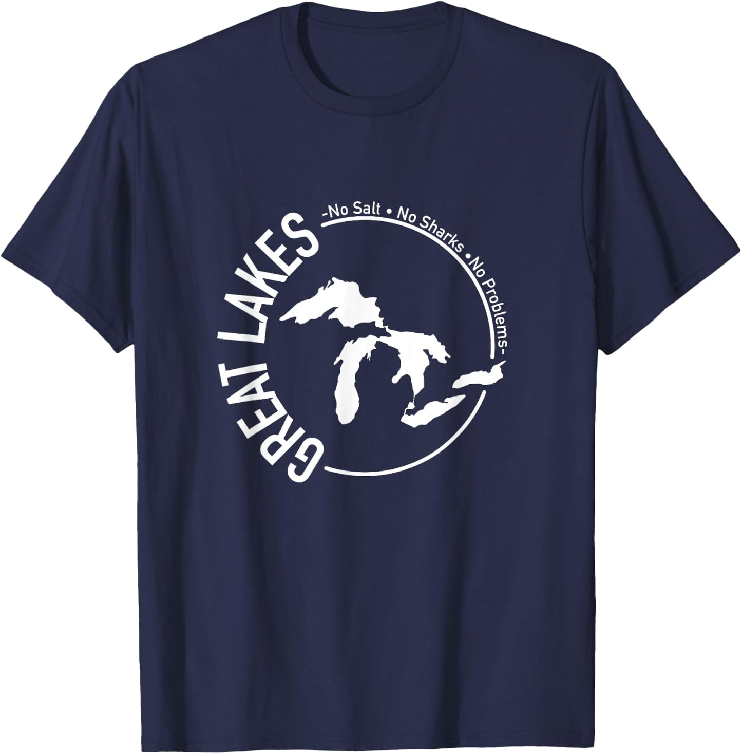 No Salt No Sharks No Problems Great Lakes White Circle T-Shirt - T-Shirt | Navy