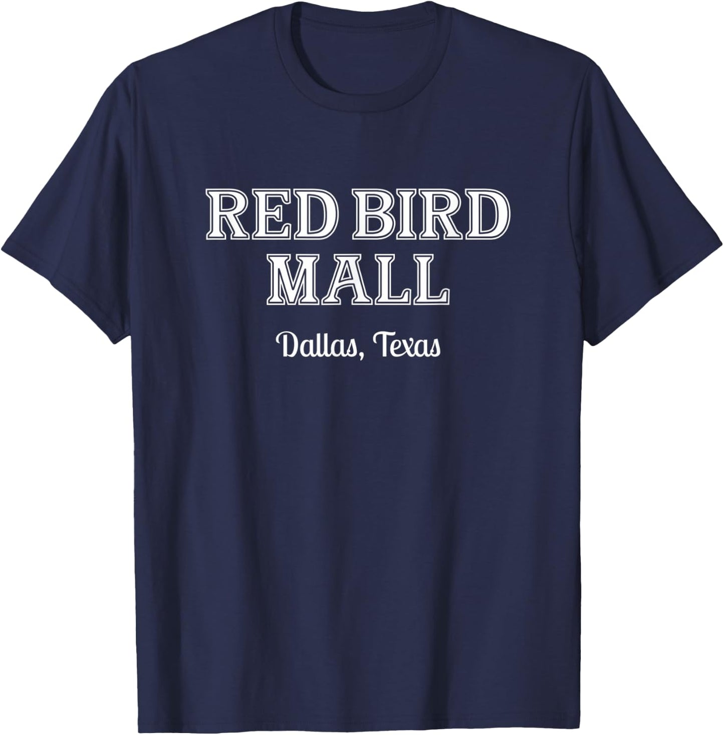 Red Bird Mall Dallas Texas T-Shirt - T-Shirt | Navy