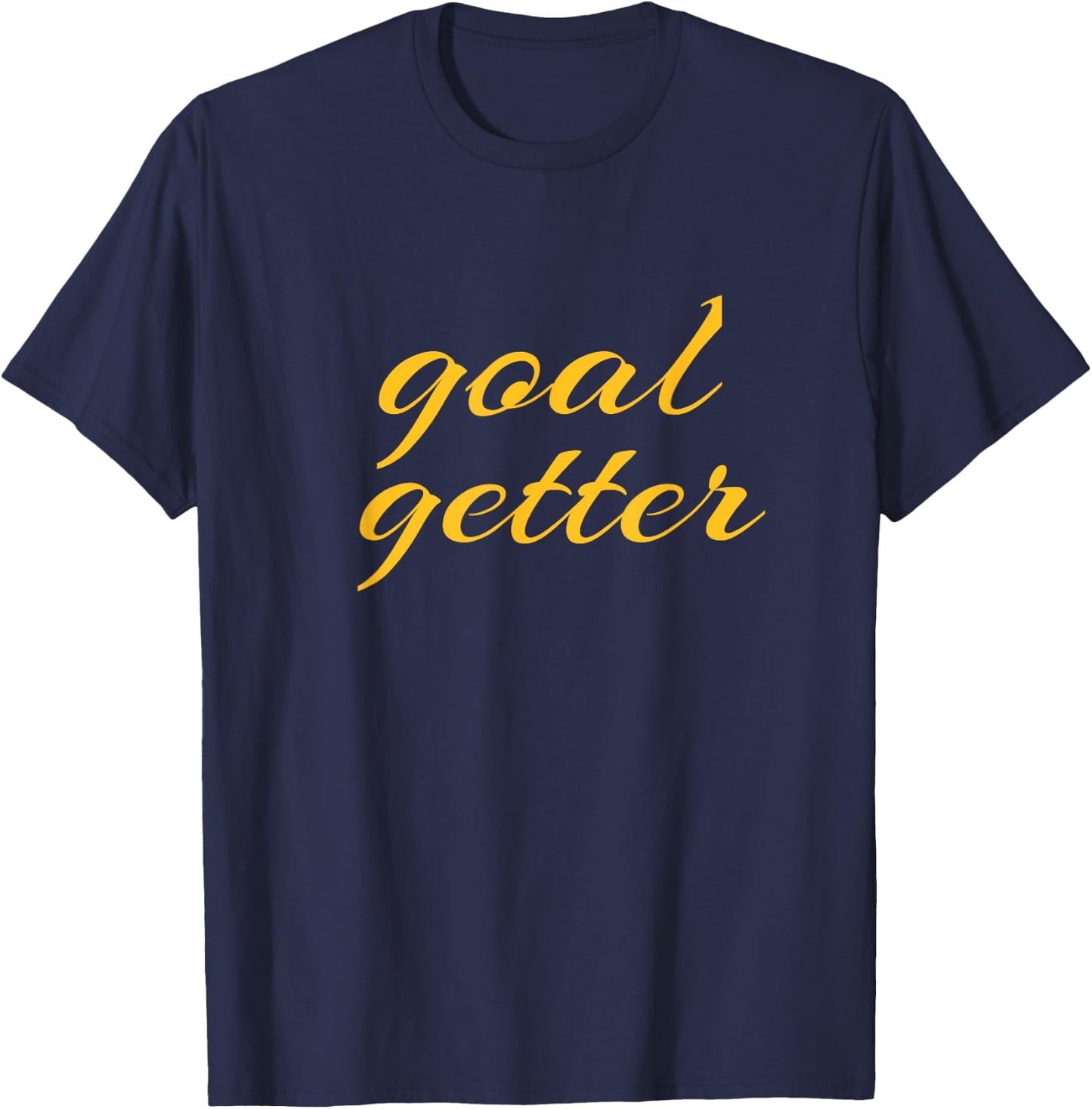 Goal Getter Soccer Motivation Coach T-Shirt - T-Shirt | Navy