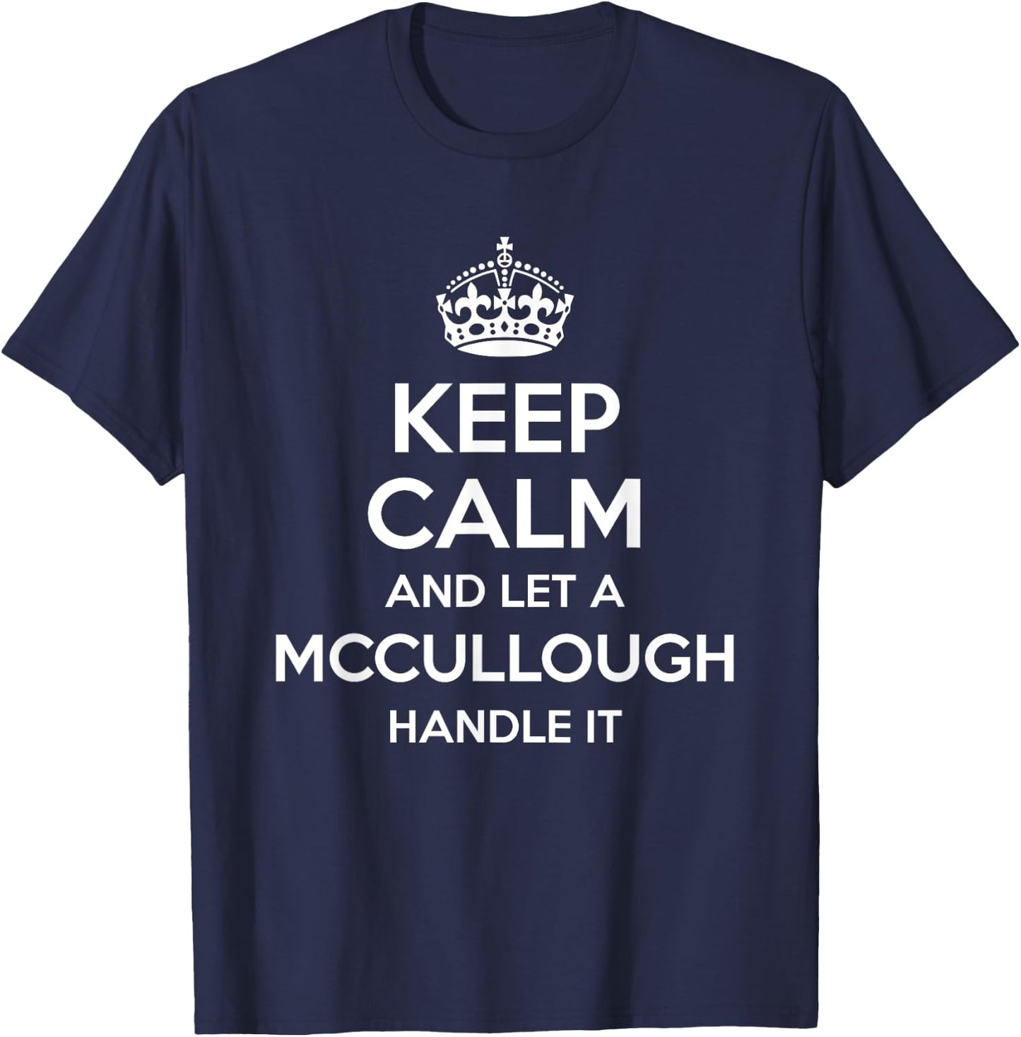 MCCULLOUGH Funny Surname Family Tree Birthday Reunion Gift T-Shirt - T-Shirt | Navy