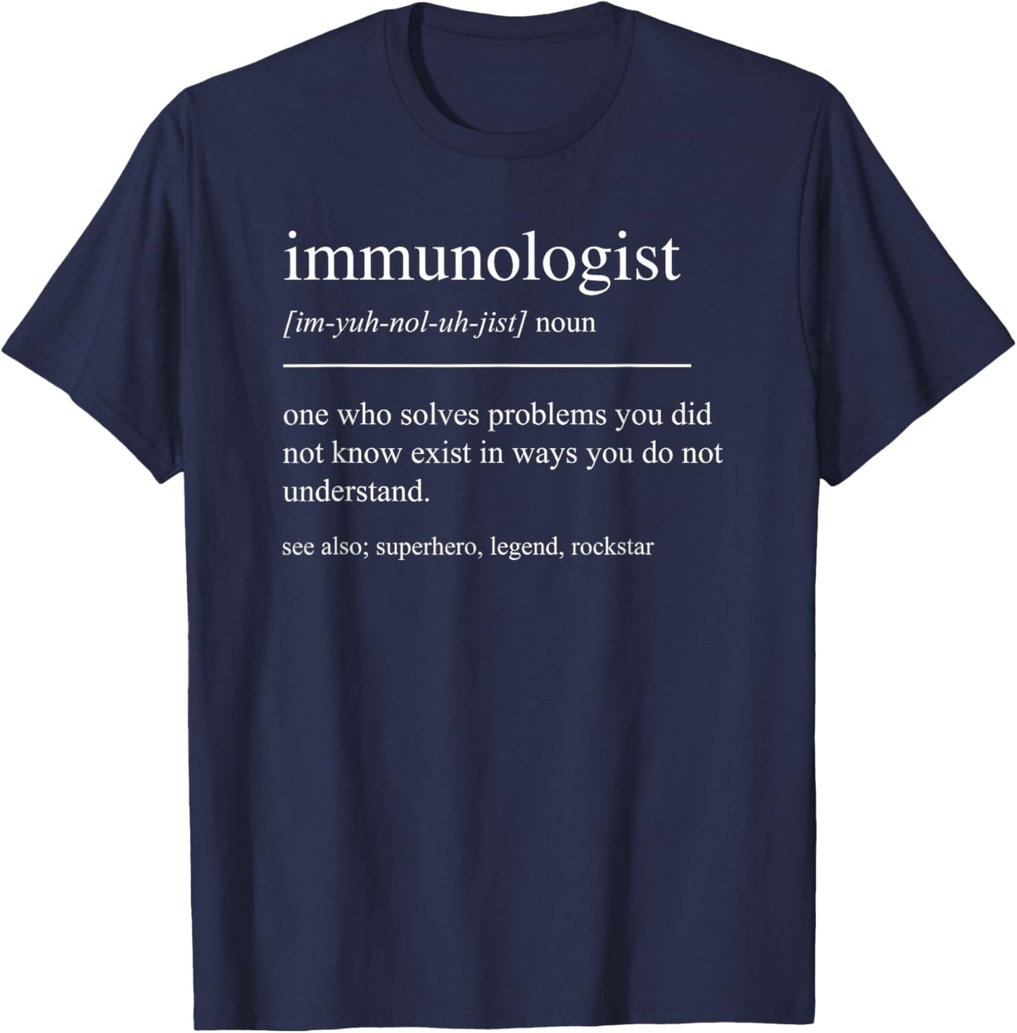 Funny Immunologist Definition Immunology Immune System T-Shirt - T-Shirt | Navy