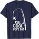 Reel Cool Fathers Day Fishing Dope Dad Weed Marijuana Stoner T-Shirt - T-Shirt | Navy
