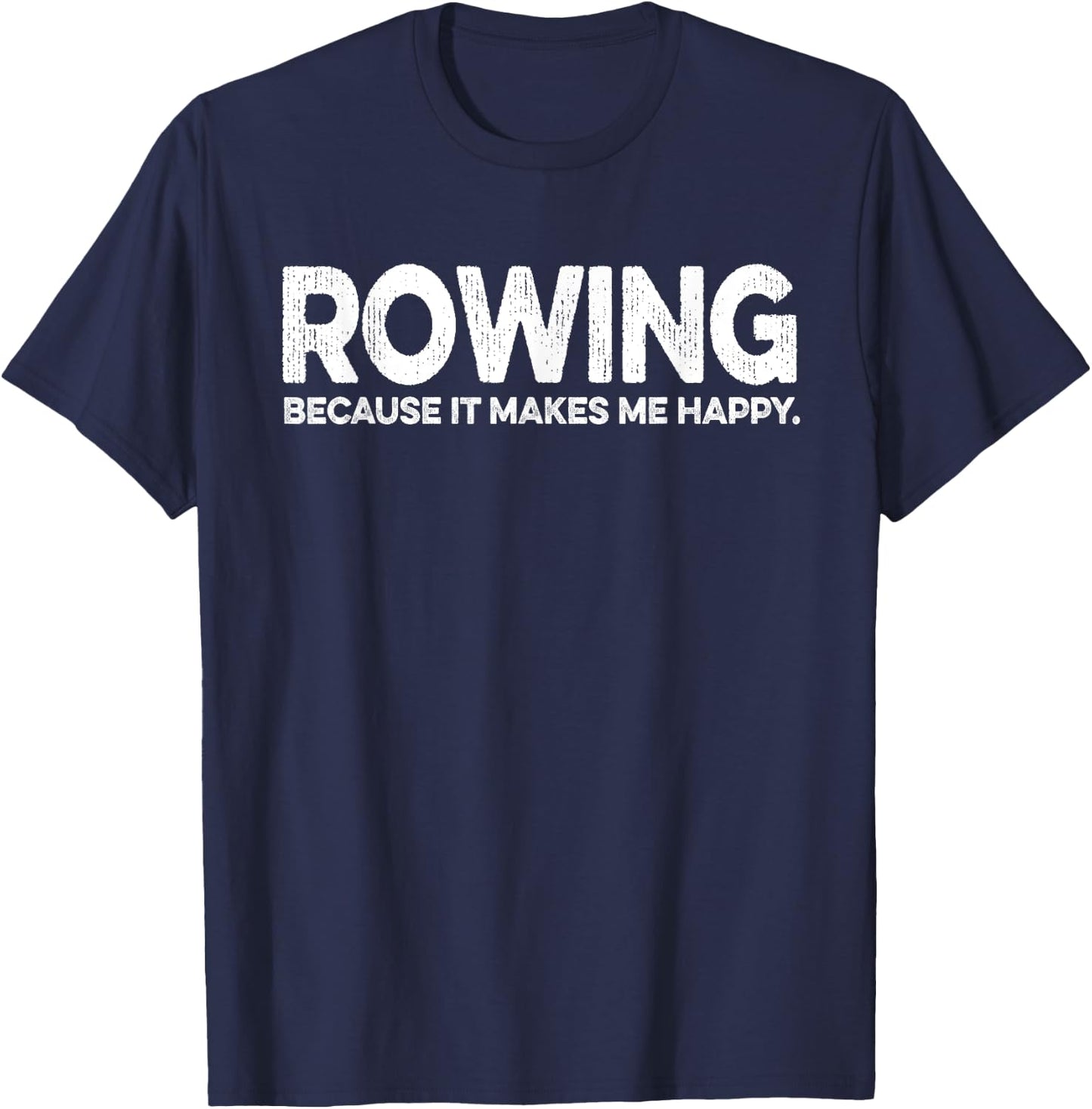 Funny Rowing Quote Gift Rowing Coach Dad Love To Row T-Shirt - T-Shirt | Navy
