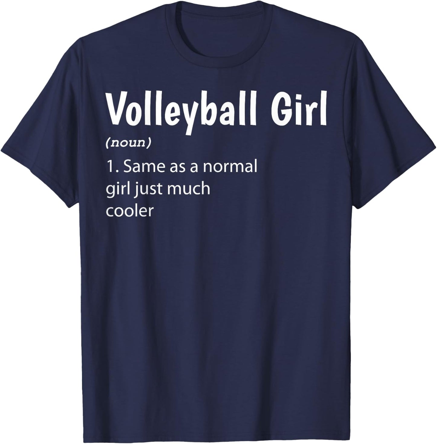 Volleyball Girl Definition Volleyball Girls T-Shirt - T-Shirt | Navy