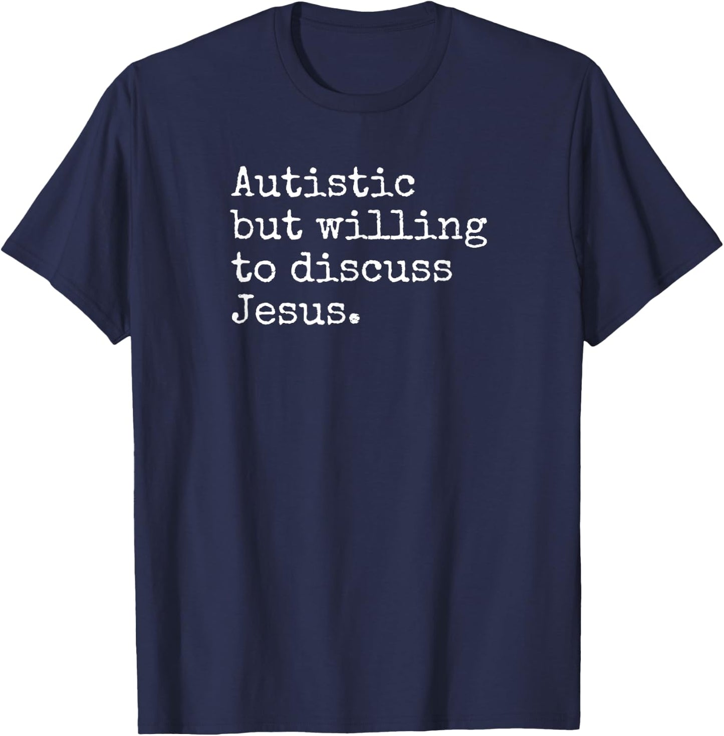 Autism ASD Aspie Religious Love Jesus Autistic Christian T-Shirt - T-Shirt | Navy