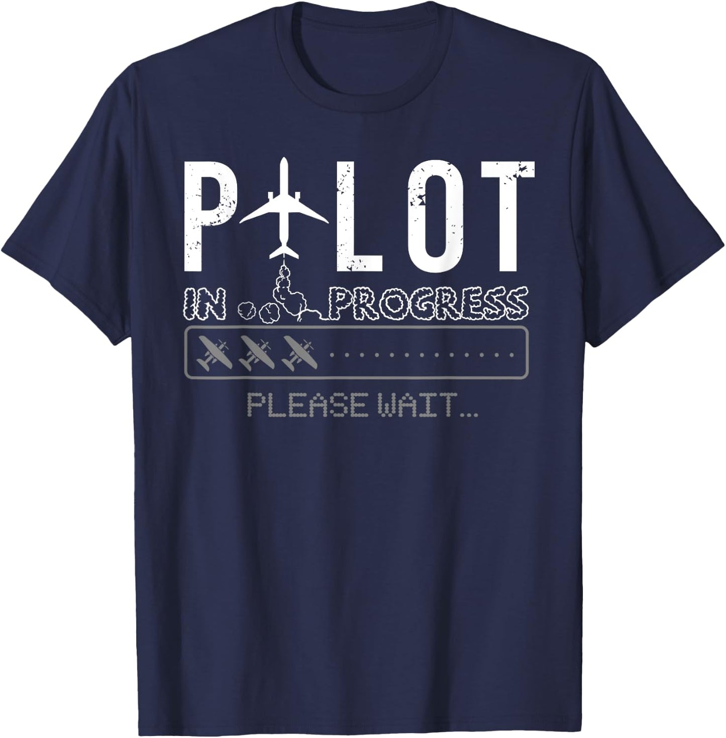 Pilot In Progress Funny Future Pilot Aviation Airplane Gift T-Shirt - T-Shirt | Navy