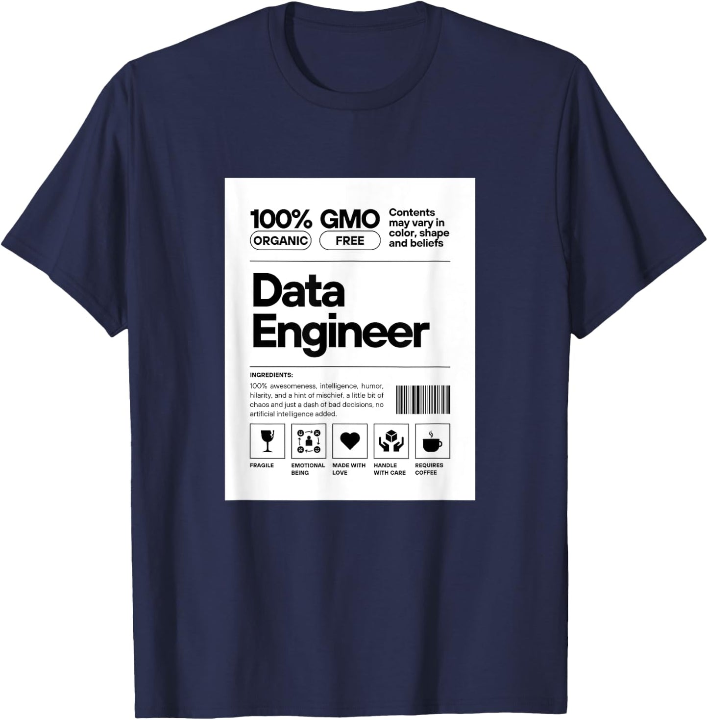 Data Engineer Ingredients Label Type Design. T-Shirt - T-Shirt | Navy