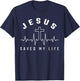 Jesus Christ Christianity Gifts Jesus Saved My Life T-Shirt - T-Shirt | Navy