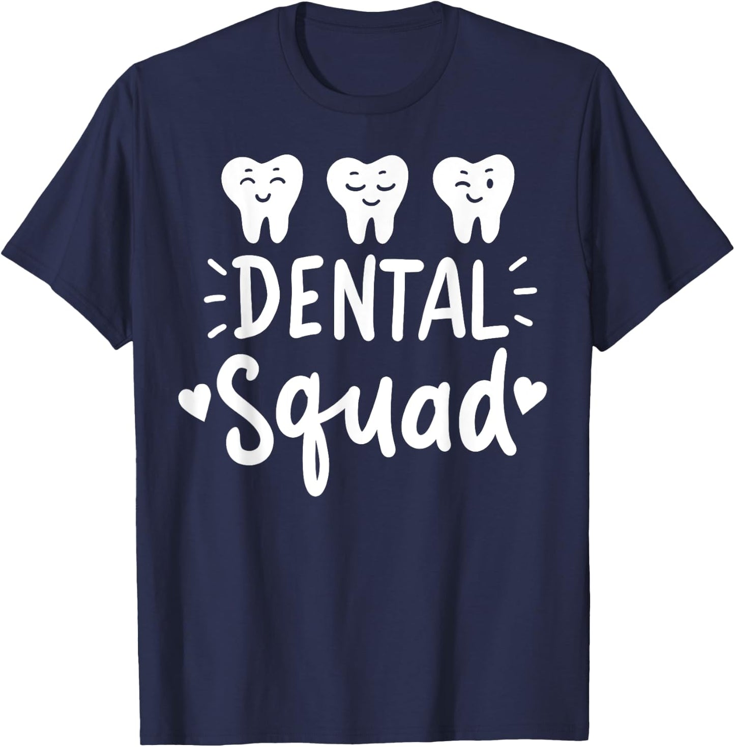 Dental Assistant Dentist Hygienist Dentistry Student Gift T-Shirt - T-Shirt | Navy