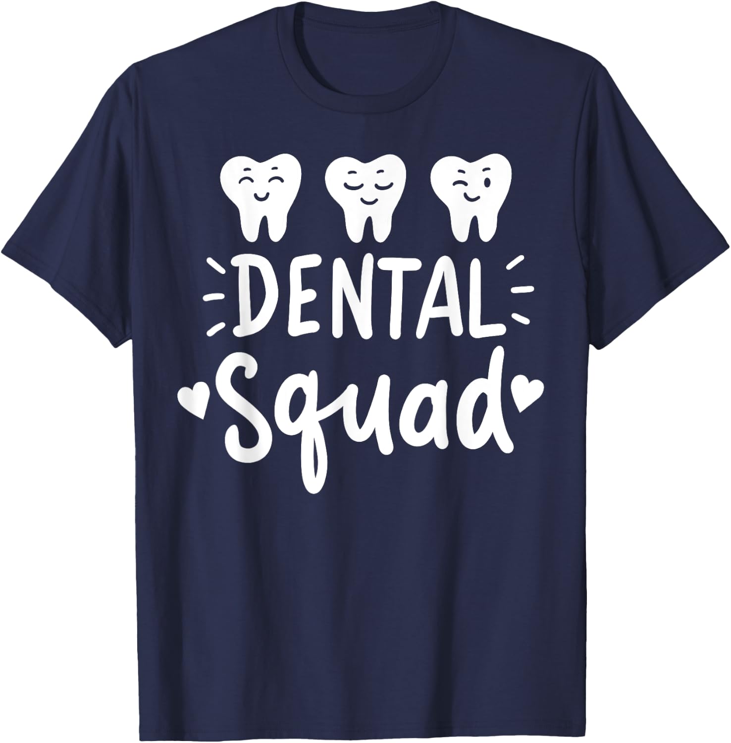 Dental Assistant Dentist Hygienist Dentistry Student Gift T-Shirt - T-Shirt | Navy