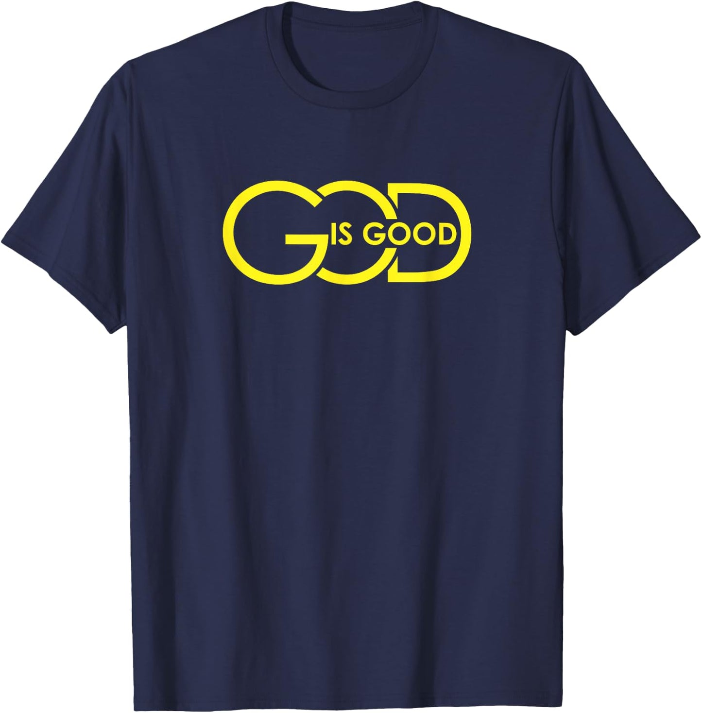 God Is Good All The Time Christian Faith Worship Men Women T-Shirt - T-Shirt | Navy