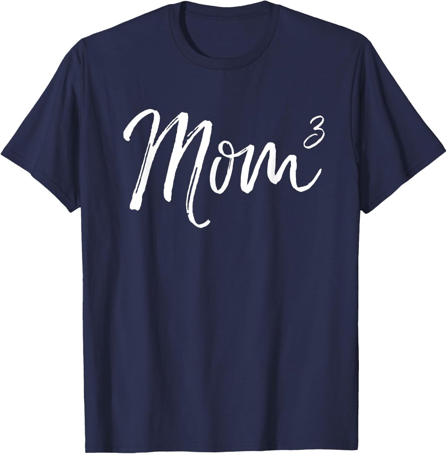 Mom Cubed Triplet Mom of 3 Third Child Announcement Mom^3 T-Shirt - T-Shirt | Navy