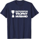 Funny Husband - Participation Trophy T-Shirt - T-Shirt | Navy
