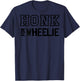Honk for a Wheelie Freestyle Motorcycle T-Shirt - T-Shirt | Navy