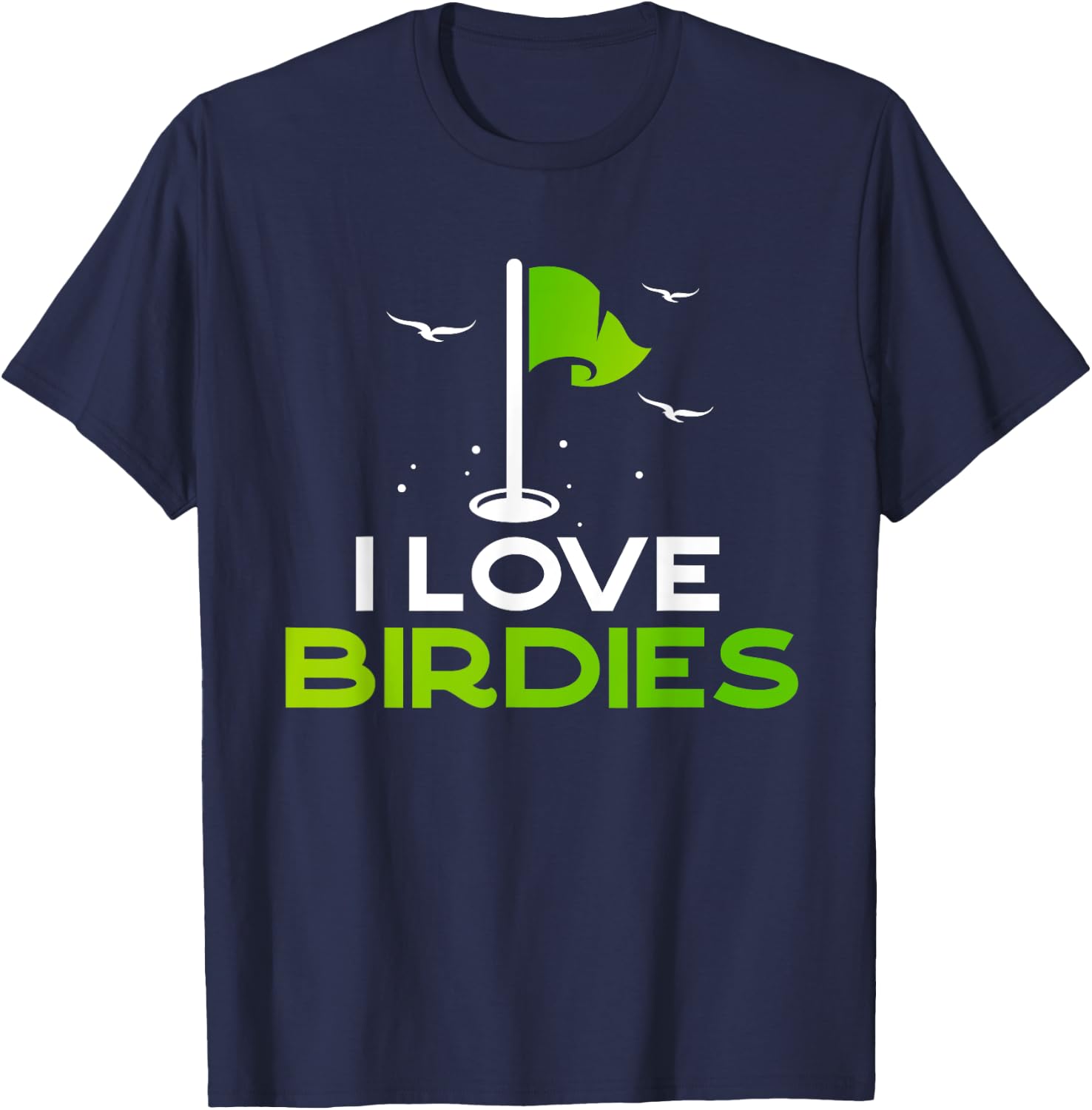 Talk Birdie To Me Funny Golf Pun Gift I Love Birdies Golfing T-Shirt - T-Shirt | Navy