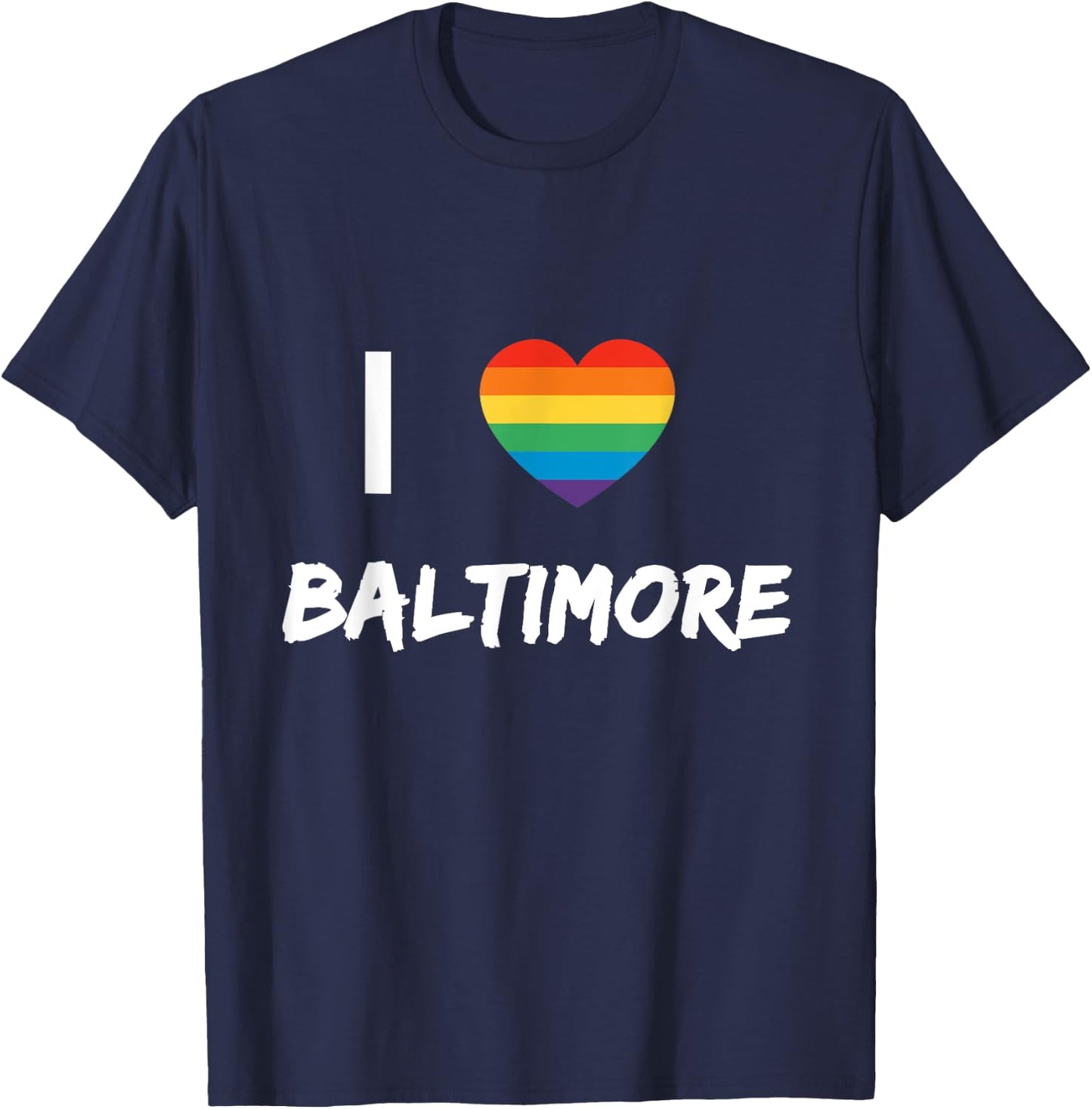 I Love Baltimore Gay Pride LBGT T-Shirt - T-Shirt | Navy