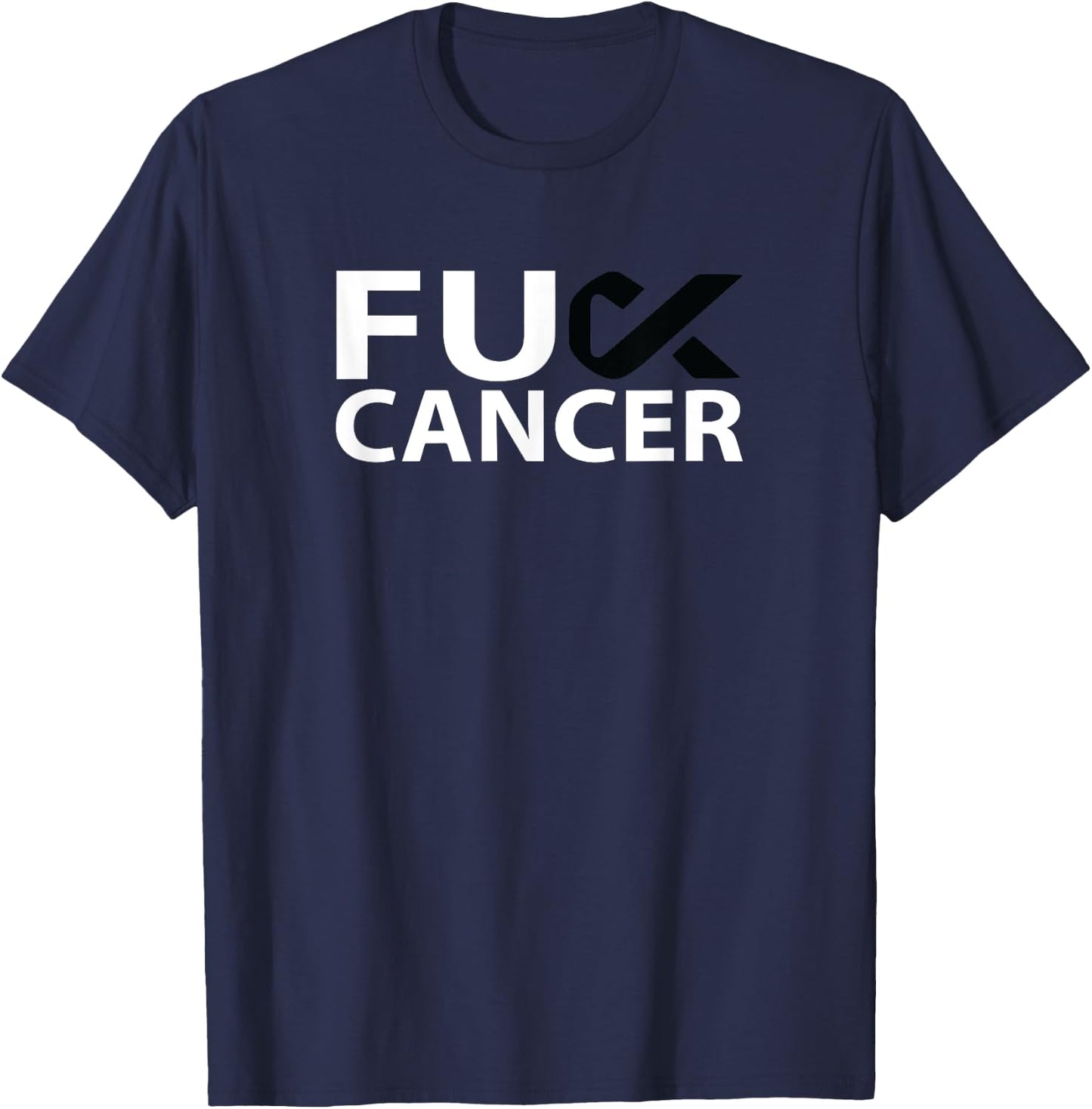 Fuck Melanoma Cancer F U FU Black Ribbon Cancer Awareness T-Shirt - T-Shirt | Navy