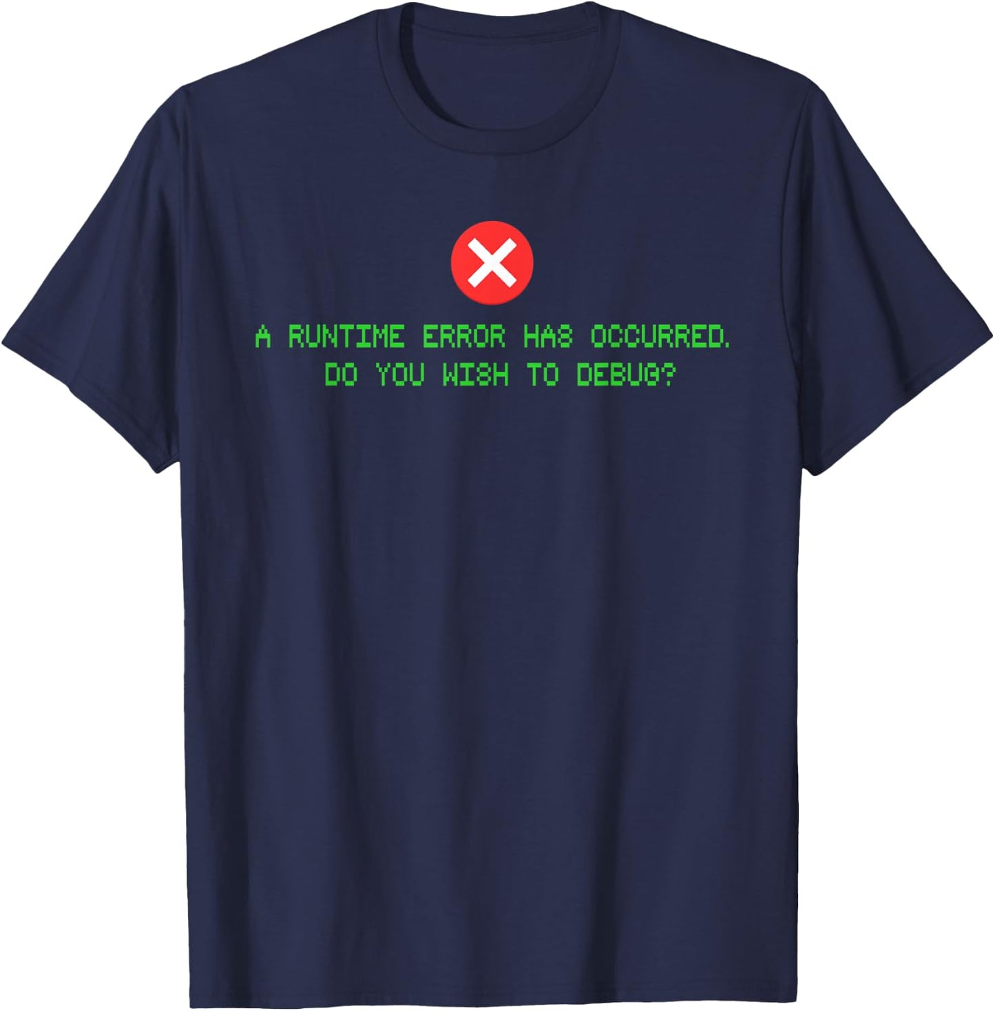 Computer Error Shirt for Programmer, Game Designer and Coder T-Shirt - T-Shirt | Navy