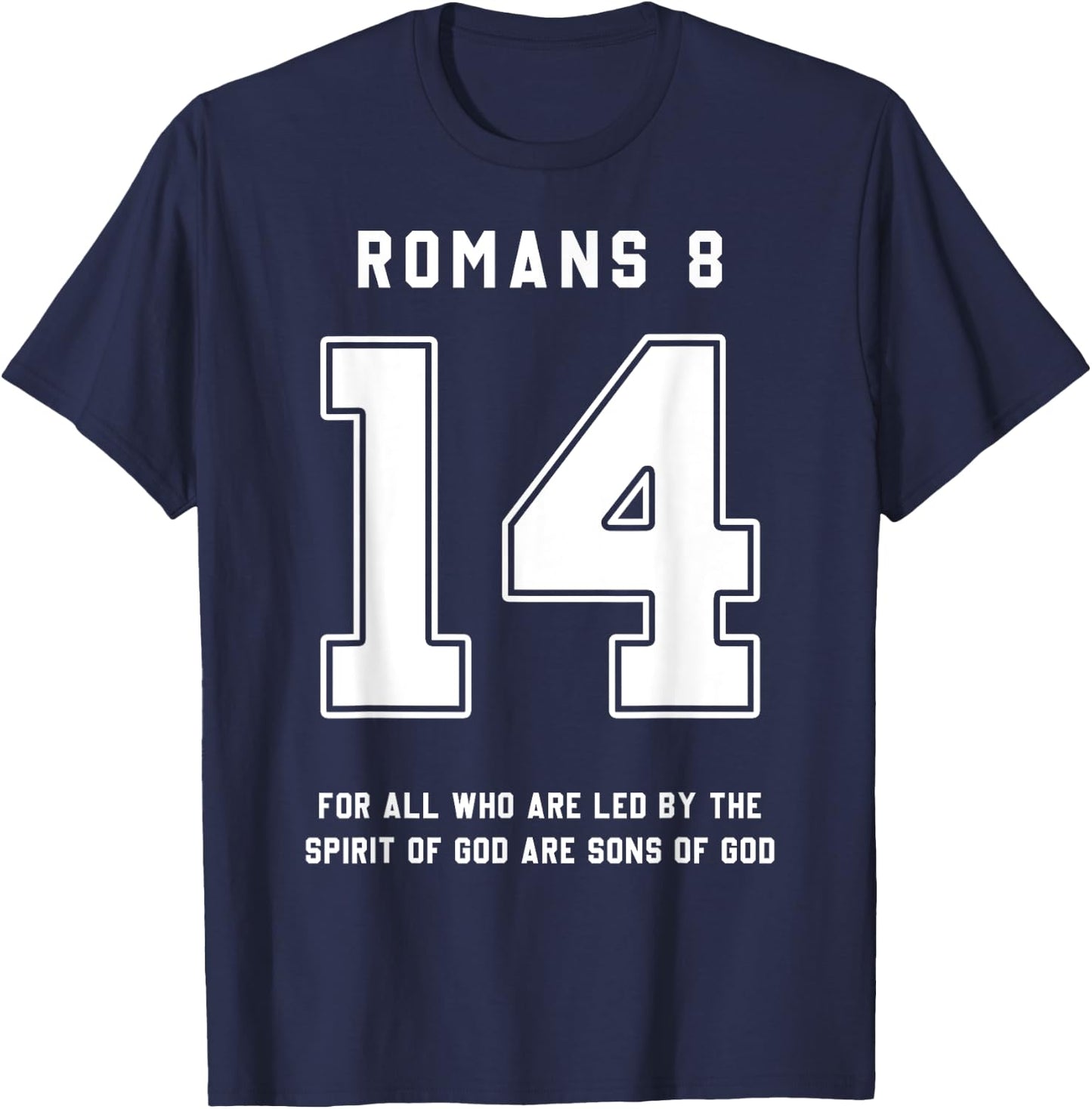 Romans 8:14 Bible Verse Team Sports Jersey Christian T-Shirt - T-Shirt | Navy