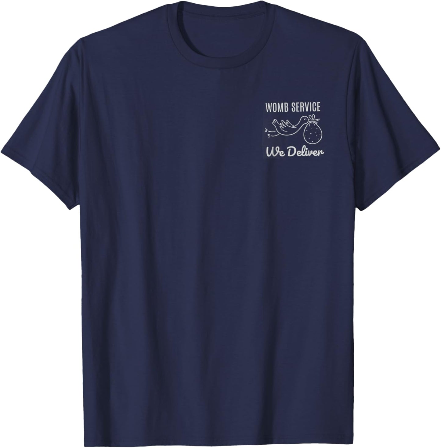 Women Womb Service We Deliver Labor And Delivery Nurse Team T-Shirt - T-Shirt | Navy