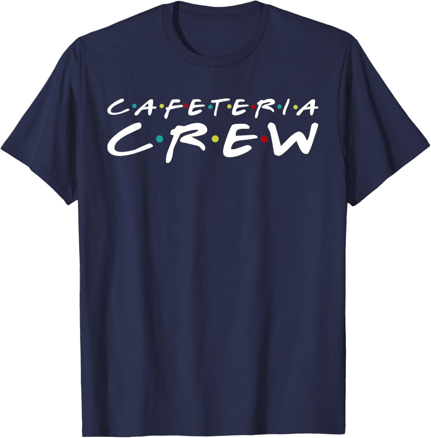 Back To School Cafeteria Crew Shirt Lunch Ladies T-Shirt - T-Shirt | Navy