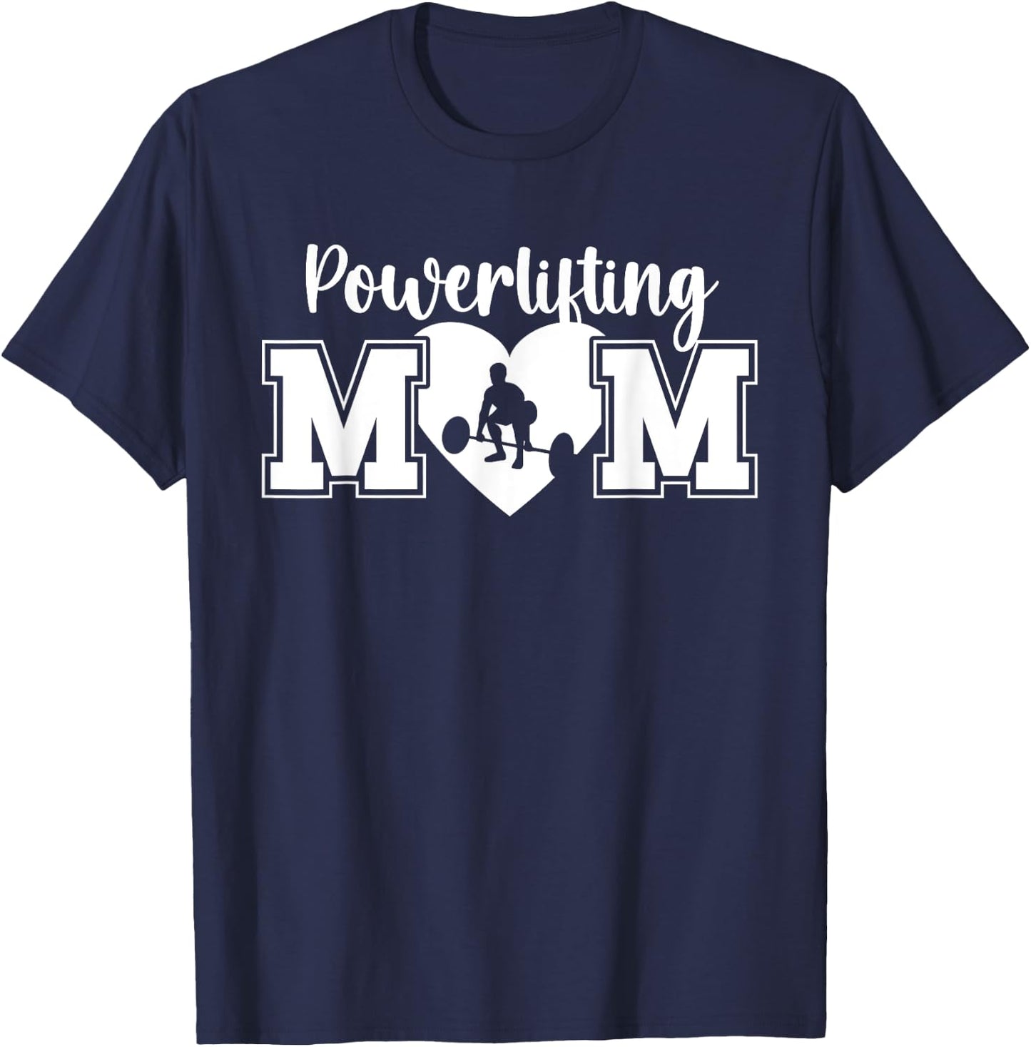 Powerlifting Mom Heart Mom Of A Powerlifter Mother T-Shirt - T-Shirt | Navy