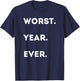 Worst Year Ever - Funny Sarcastic Social Distancing T-Shirt - T-Shirt | Navy