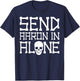 Ghost Hunting Send Aaron in Alone Halloween Men Women Kids T-Shirt - T-Shirt | Navy