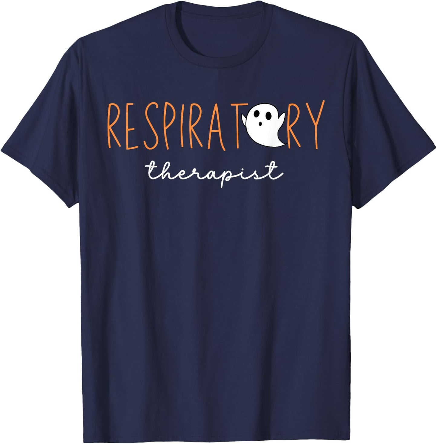 Respiratory Therapist Cute Ghost Funny RT Halloween Costume T-Shirt - T-Shirt | Navy