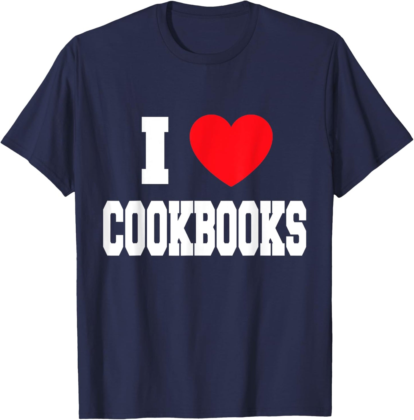 I Love Cookbooks T-Shirt - T-Shirt | Navy