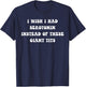 Funny I Wish I Had Serotonin Instead Of These Giant Tits T-Shirt - T-Shirt | Navy
