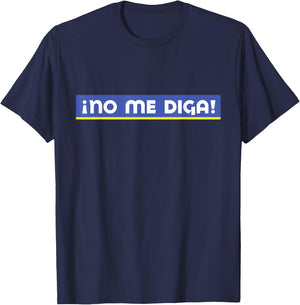 No me diga T-Shirt - T-Shirt | Navy