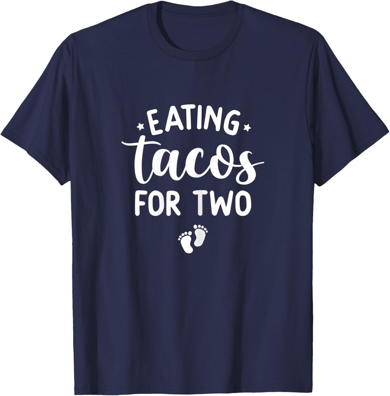 Eating Tacos For Two Funny Pregnancy Announcement New Mom T-Shirt - T-Shirt | Navy