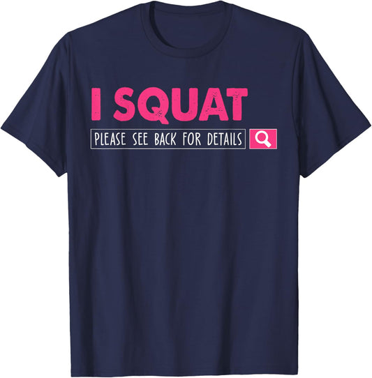 I Squat Please See Back for Details Women T-Shirt - T-Shirt | Navy