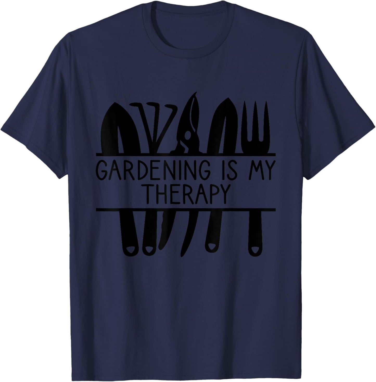 Gardener, Gardening Is My Therapy, Gardening T-Shirt - T-Shirt | Navy