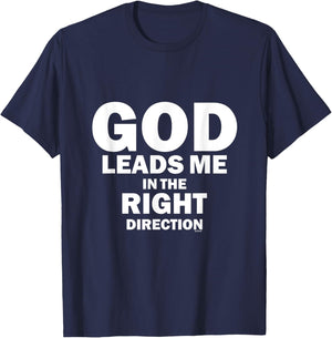 God Leads Me in the Right Direction T-Shirt - T-Shirt | Navy