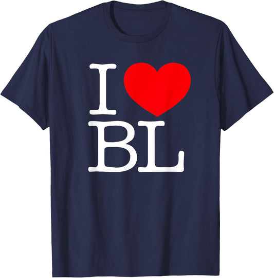 BL Love Funny Gift Co. I Love (Heart) BL -Adults , Black, Small, Short Sleeve, Classic Fit T-Shirt - T-Shirt | Navy