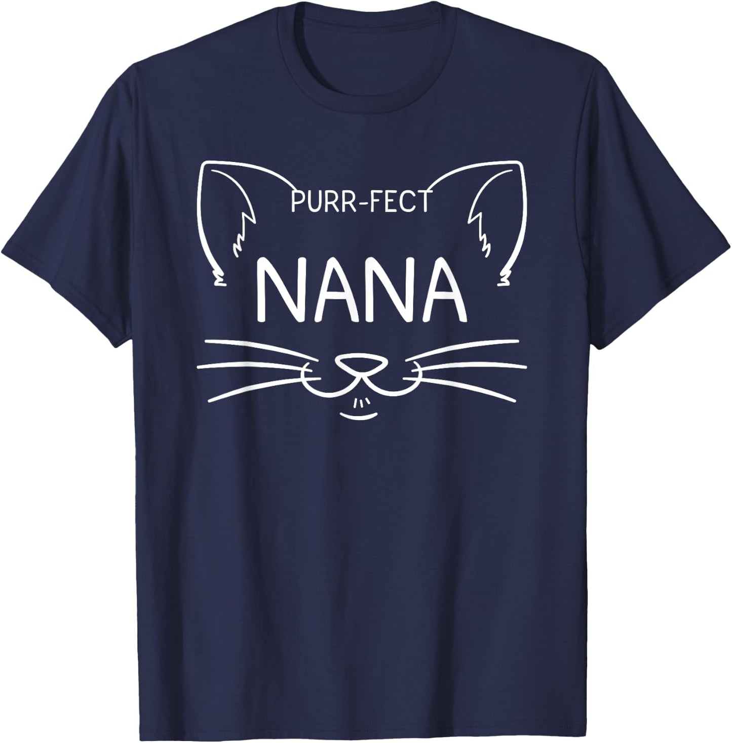 Purr-fect Nana Funny Cat Lover Grandmother Kitten Owner Men Women Girls Kids T-Shirt - T-Shirt | Navy