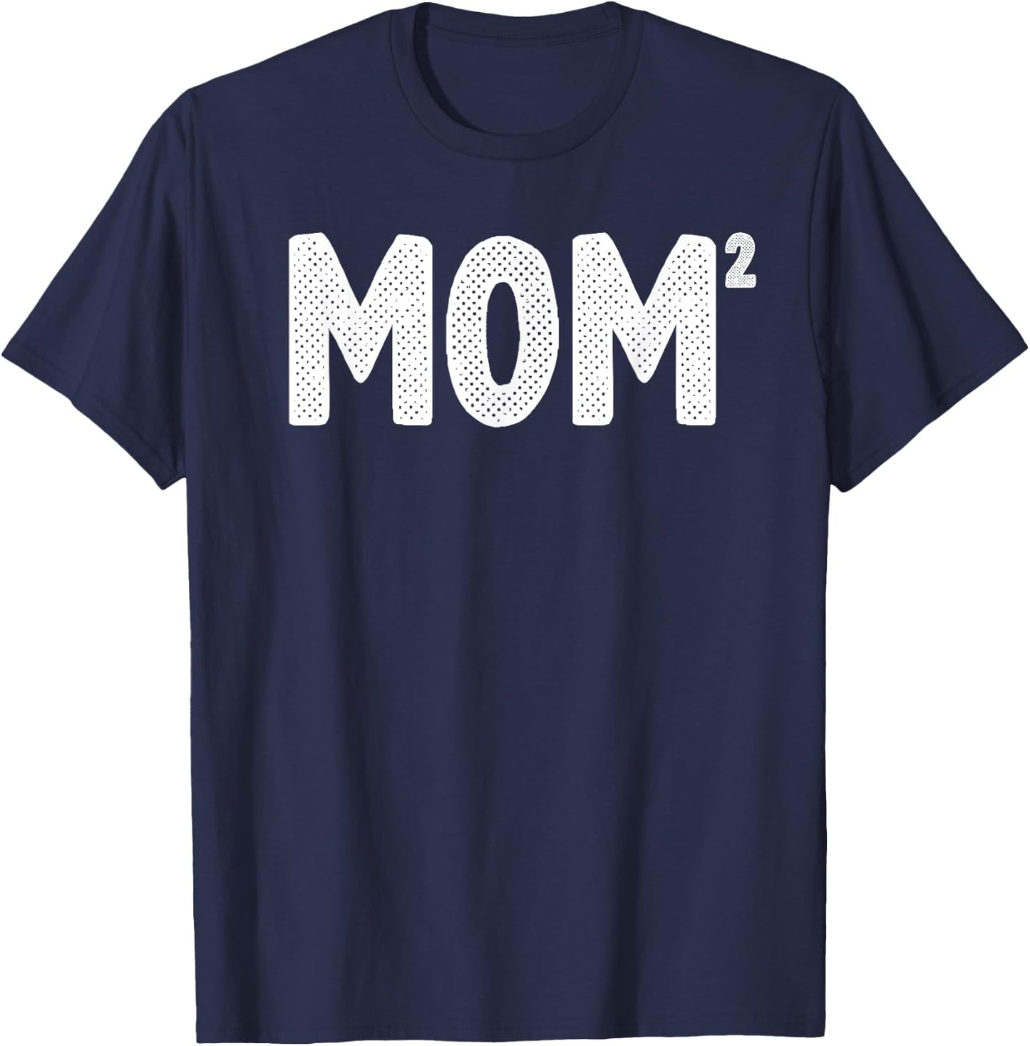 Funny Mom Of 2 Gift Mama Squared Twin Mother's Day T-Shirt - T-Shirt | Navy