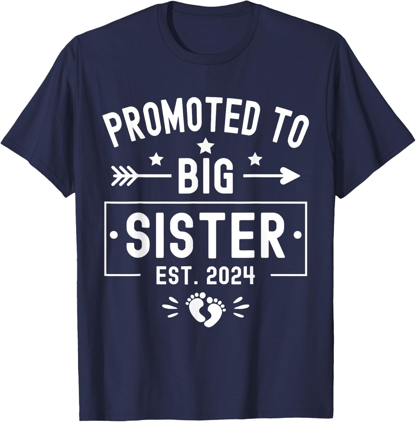 Promoted To Big Sister Est 2024 Soon To Be Big Sister 2024 T-Shirt - T-Shirt | Navy