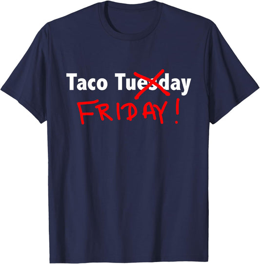 Taco Friday T-Shirt - T-Shirt | Navy
